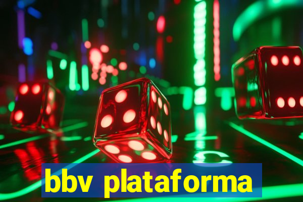 bbv plataforma